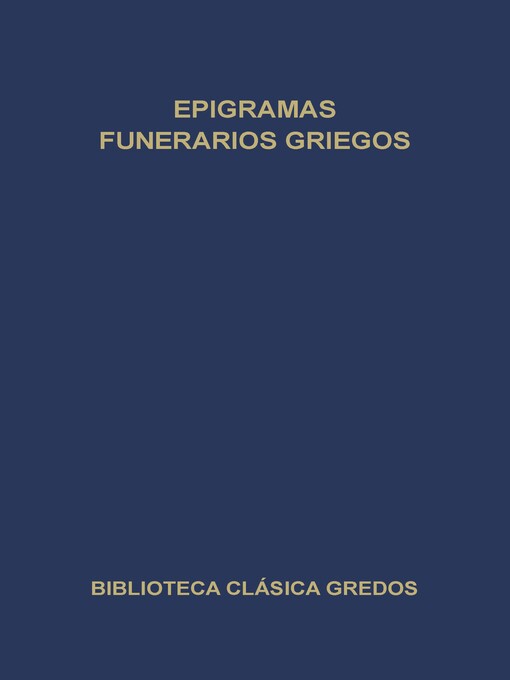 Title details for Epigramas funerarios griegos by Varios autores - Available